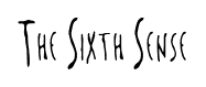 The Sixth Sense font